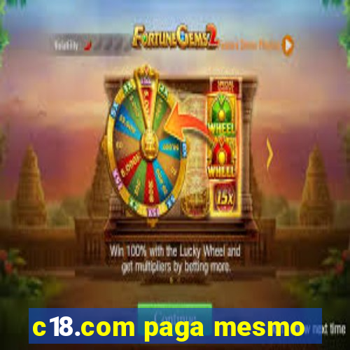 c18.com paga mesmo